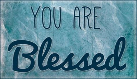 blessed traduction|you are blessed in french.